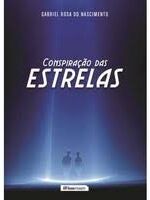 Conspiracao das Estrelas - Gabriel Rosa do Nascimento.