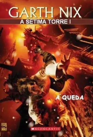A Queda - A Setima Torre - Vol 1 - Garth Nix.