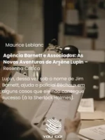 Agência Barnett e Associados: As Novas Aventuras de Arsène Lupin