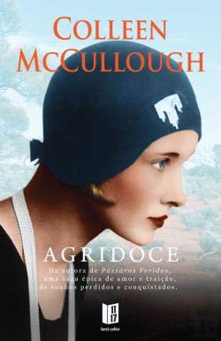 Agridoce - Colleen McCullough.