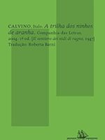 A trilha dos ninhos de aranha - Italo Calvino.