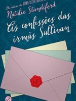 As Confissoes das Irmas Sullivan - Natalie Standiford.