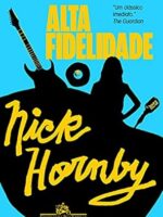 Alta fidelidade - Nick Hornby.