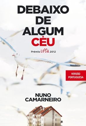 Debaixo de Algum Ceu - NUNO CAMARNEIRO.