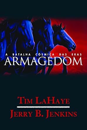 Armagedom - Deixados Para Tras - Vol 11 - Tim LaHaye.