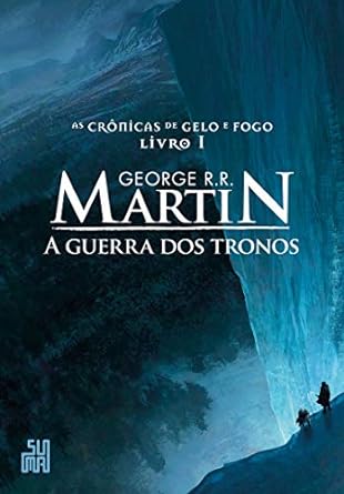 As Cronicas de Gelo e Fogo 01 - A Guerra d - George R. R. Martin.