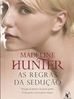 As Regras da Seducao - Madeline Hunter.