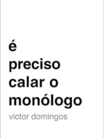 E Preciso Calar o Monologo - Victor Domingos.