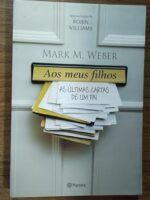 Aos meus filhos(Oficial) - Mark M. Weber.