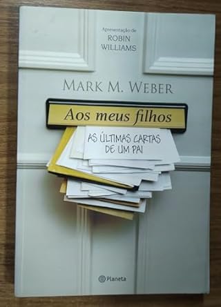 Aos meus filhos(Oficial) - Mark M. Weber.