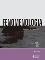 Fenomenologia - Serie Pensamento Moderno - David R. Cerbone.