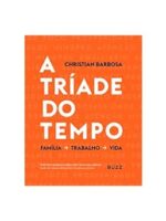 A triade do tempo - Christian Barbosa.