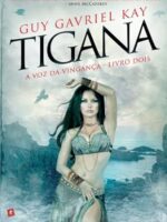 A Voz da Vinganca - Tigana - Vol 2 - Guy Gavriel Kay.