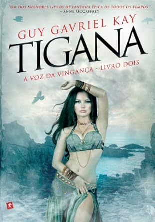 A Voz da Vinganca - Tigana - Vol 2 - Guy Gavriel Kay.