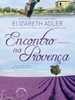 Encontro na Provenca - Elizabeth Adler.