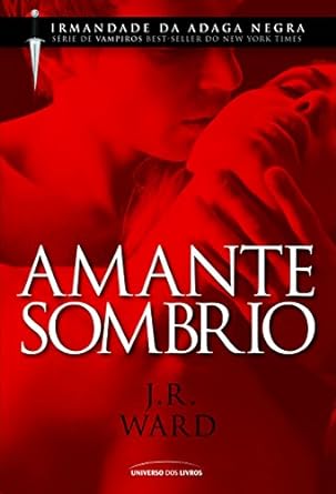 Amante Sombrio - J. R. Ward.