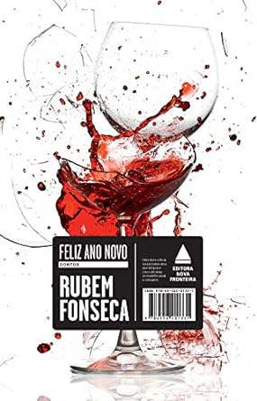 Feliz Ano Novo - Rubem Fonseca.