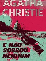 E nao sobrou nenhum - Agatha Christie.