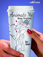 Animate Me Amor Criativo - Ruth Clamplett.