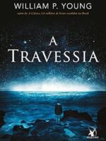 A Travessia - William P. Young.