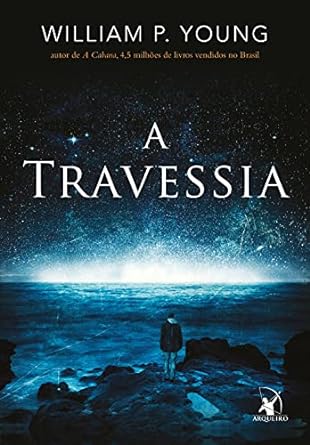 A Travessia - William P. Young.