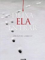 Deixa ela entrar - John Ajvide Lindqvist.