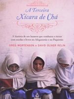 A Terceira xicara de Cha - Greg Mortenson e David Oliver Relin.