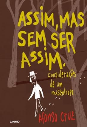 Assim, mas sem ser assim - Afonso Cruz.