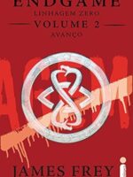 Endgame_ Linhagem Zero - Volume 2 - Avanco - James Frey.