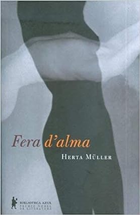 Fera d_alma - Herta Muller.