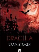 DRACULA - Bram Stoker (1847-1912).