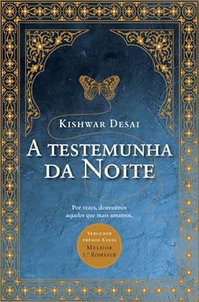 A Testemunha da Noite - DESAI,KISHWAR.