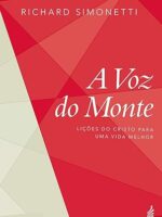A Voz do Monte - Richard Simonetti.
