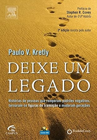 Deixe um Legado - 2o Edicao Revista e Atua - Paulo Kretly