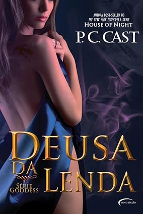 Deusa da Lenda - P. C. Cast.