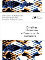 Direitos Humanos e Democracia Inclusiva - Antonio Jose de Mattos Neto _ Homero Lamar.