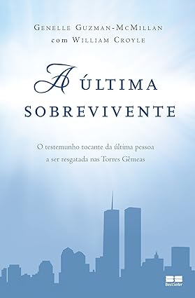 A ultima sobrevivente - Genelle Guzman-McMillan.