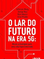 O Lar Do Futuro Na Era 5g