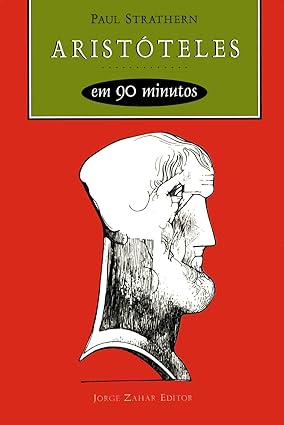 ARISTOTELES em 90 Minutos - Paul Strathern.