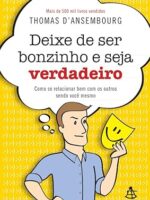 Deixe de ser bonzinho e seja verdadeiro - Thomas d_Ansembourg.