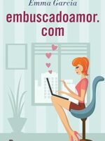 Embuscadoamor.com - Emma Garcia.