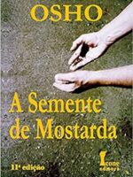 A Semente de Mostarda - Osho.