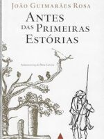 Antes das Primeiras Estorias - Joao Guimaraes Rosa.