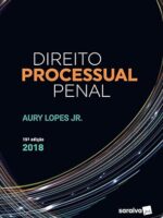 Direito Processual Penal - Aury Lopes Jr_.