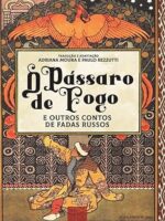 O pássaro de fogo e outros contos de fadas russos