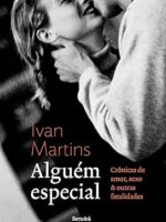 Alguem especial - Ivan Martins.