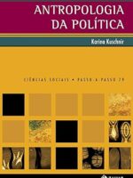Antropologia da Politica - Karina Kuschnir.