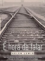 E Hora de Falar - Helen Lewis.