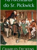 As Aventuras de Pickwick - Charles Dickens.
