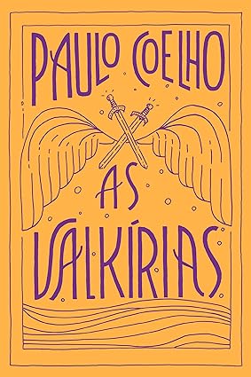 As Valkirias - Paulo Coelho.